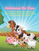 Animaux De Zoo - Un Livre De Coloriage Avec Des Pages À Colorier Amusantes, Faciles Et Relaxantes Pour Les Amoureux Des Animaux