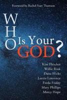 Who Is Your God?