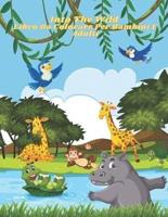 Into The Wild - Libro Da Colorare Per Bambini E Adulti