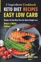 Keto Diet Recipes. Easy, Low Carb, 5-Ingredient Cookbook