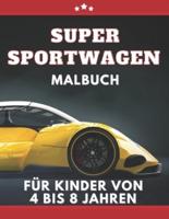 Super Sportwagen Malbuch Für Kinder Von 4 Bis 8 Jahren
