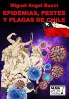Epidemias, Pestes Y Plagas De Chile