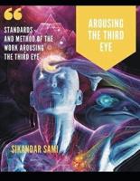 Arousing the Third Eye: Standards and Method of the Work Arousing the Third Eye