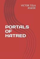 Portals of Hatred