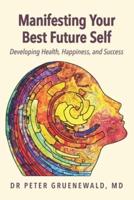 Manifesting Your Best Future Self