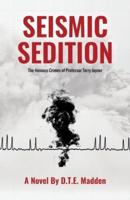 Seismic Sedition