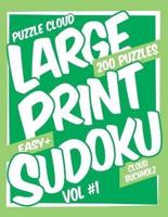 Puzzle Cloud Large Print Sudoku Vol 1 (200 Puzzles, Easy+)