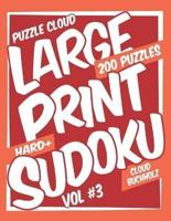 Puzzle Cloud Large Print Sudoku Vol 3 (200 Puzzles, Hard+)