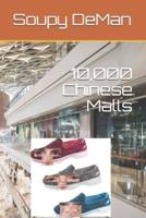 10,000 Chinese Malls
