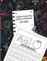 Alphabet Handwriting Pratice Workbook for Kids