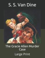 The Gracie Allen Murder Case: Large Print