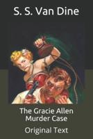 The Gracie Allen Murder Case: Original Text