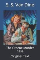 The Greene Murder Case: Original Text