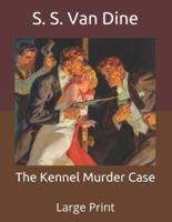 The Kennel Murder Case: Large Print