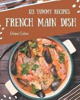 123 Yummy French Main Dish Recipes