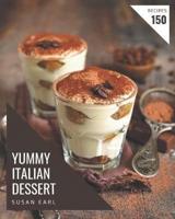 150 Yummy Italian Dessert Recipes