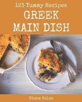 123 Yummy Greek Main Dish Recipes