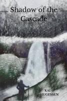 Shadow of the Cascade
