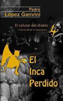 El Celular Del Diablo 4 El Inca Perdido