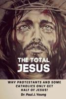The TOTAL JESUS