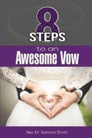 8 Steps to an Awesome Vow