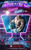 Bladereaper and the Game Zone of Fate