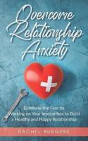 Overcome Relationship Anxiety