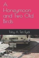 A Honeymoon and Two Old Birds