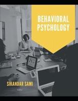 Behavioral Psychology:  Behavioral Human Psychology: This Book Includes: Manipulation Psychology, Mental Models, Mental Models Tools