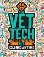 Vet Tech Adult Coloring Book