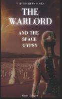 The Warlord and the Space Gypsy