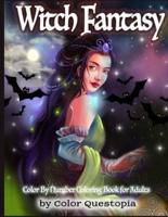 Witch Fantasy Color By Number Coloring Book For Adults: Enchanted Mosaic Color-By-Number With Magical Women and Gothic Halloween Witchcraft