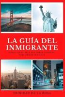 La Guía Del Inmigrante