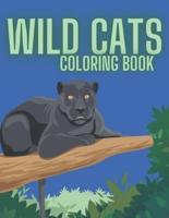Wild Cats Coloring Book: Drawings For Kids