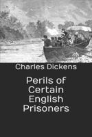 Perils of Certain English Prisoners