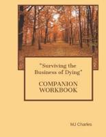 "Surviving The Business of Dying" THE COMPANION WORKBOOK
