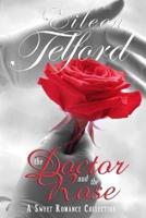 The Doctor and the Rose (A Sweet Romance Collection)