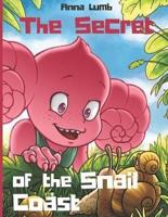 The Secret of the Snail Coast