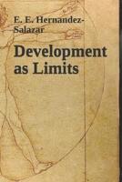 Development as Limits