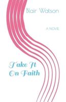 Take It On Faith