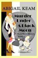 Murder Under A Black Moon