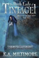 The Dark Lady of Tintagel