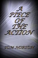 A Piece of the Action