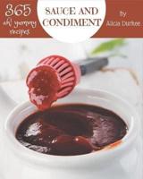Ah! 365 Yummy Sauce and Condiment Recipes