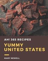 Ah! 365 Yummy United States Recipes
