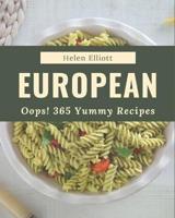Oops! 365 Yummy European Recipes