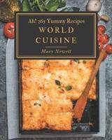 Ah! 365 Yummy World Cuisine Recipes