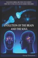 Evolution of the Brain and the Soul