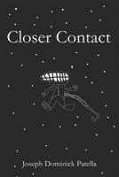 Closer Contact