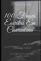 100 Frases Escritas En Cuarentena